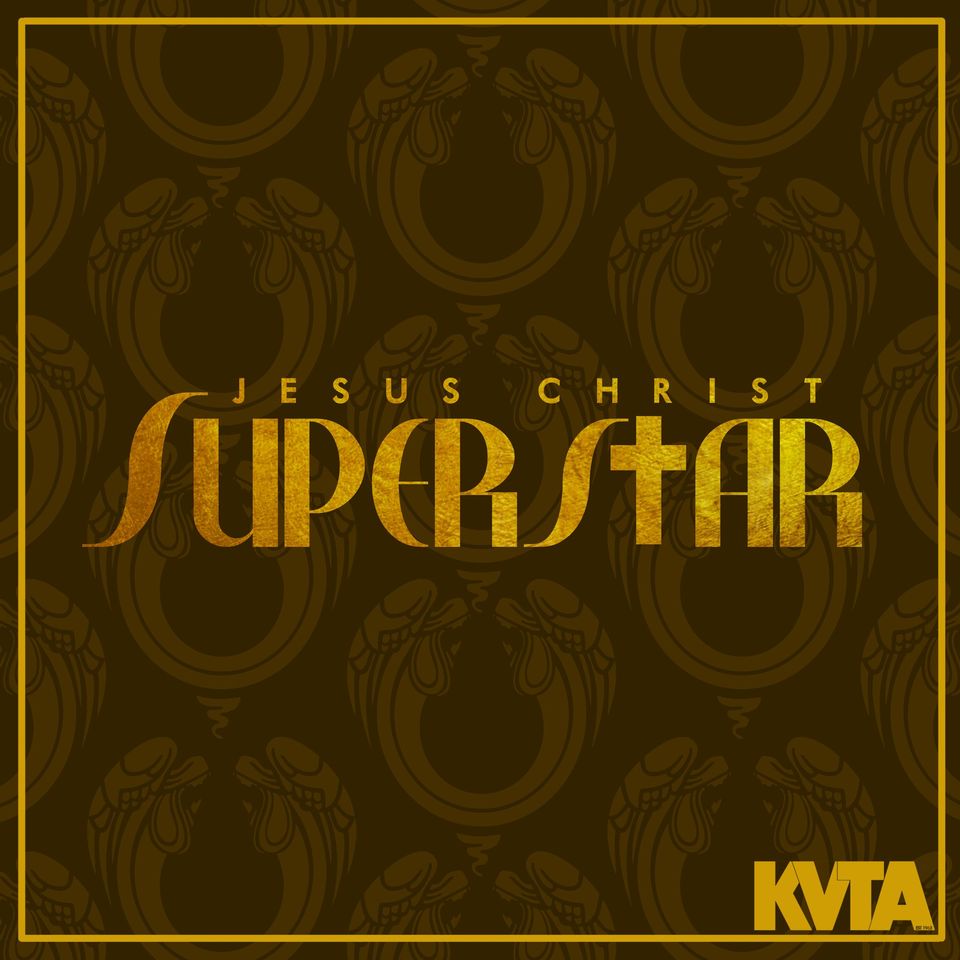 KVTA's Jesus Christ Superstar
