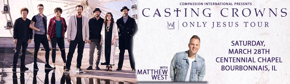 Only Jesus Tour with Casting Crowns & Matthew West