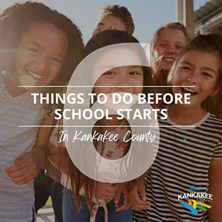 List of 6: Things to do Before School Starts in Kankakee County